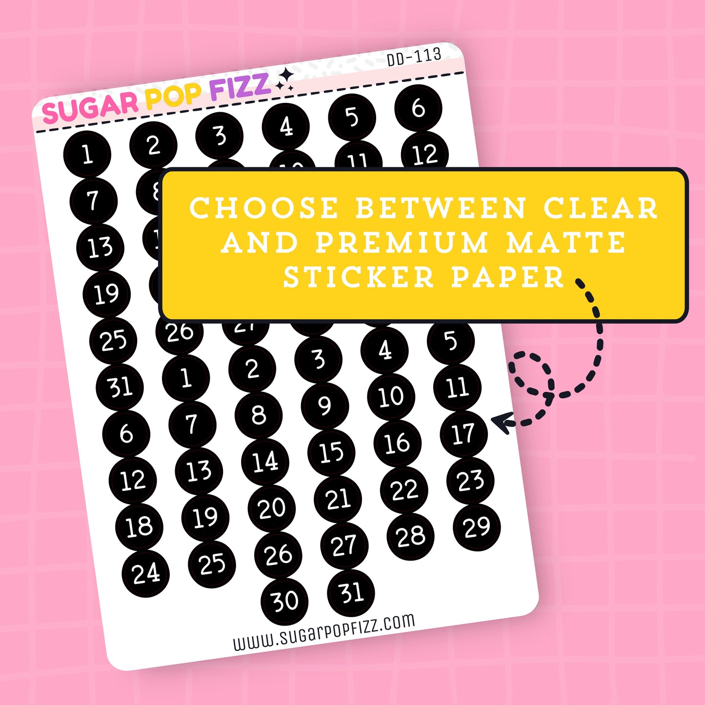 Sticker paper with black numbers on a pink background, featuring Sugar Pop Fizz branding with text that states "choose between clear and premium matte paper".