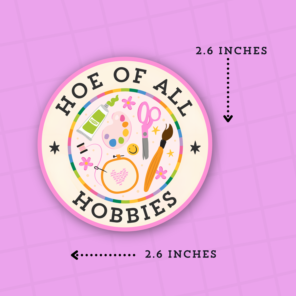 Hoe of all Hobbies Premium Matte Die Cut Sticker - DC167
