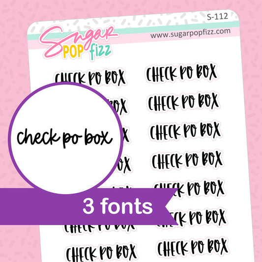 Check PO Box Script Stickers - S112