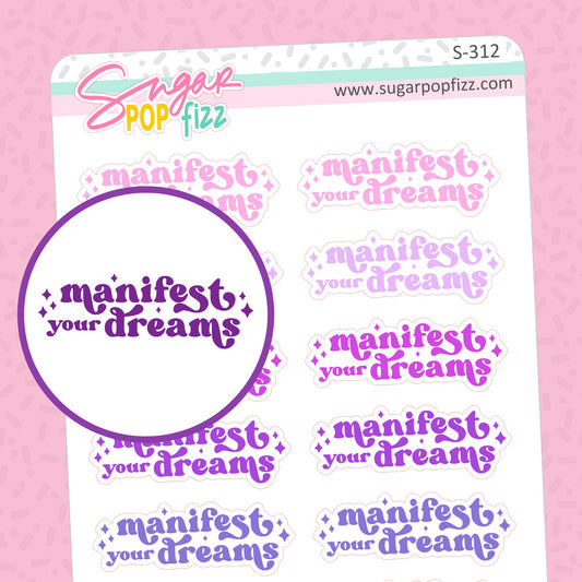 Manifest your Dreams - 3 year Anniversary Script Stickers - S312