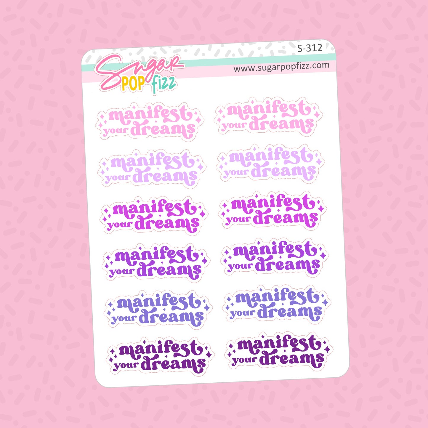 Manifest your Dreams - 3 year Anniversary Script Stickers - S312