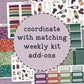 Collection of planner stickers with a purple circle overlay and text 'coordinate with matching weekly kit add-ons'.