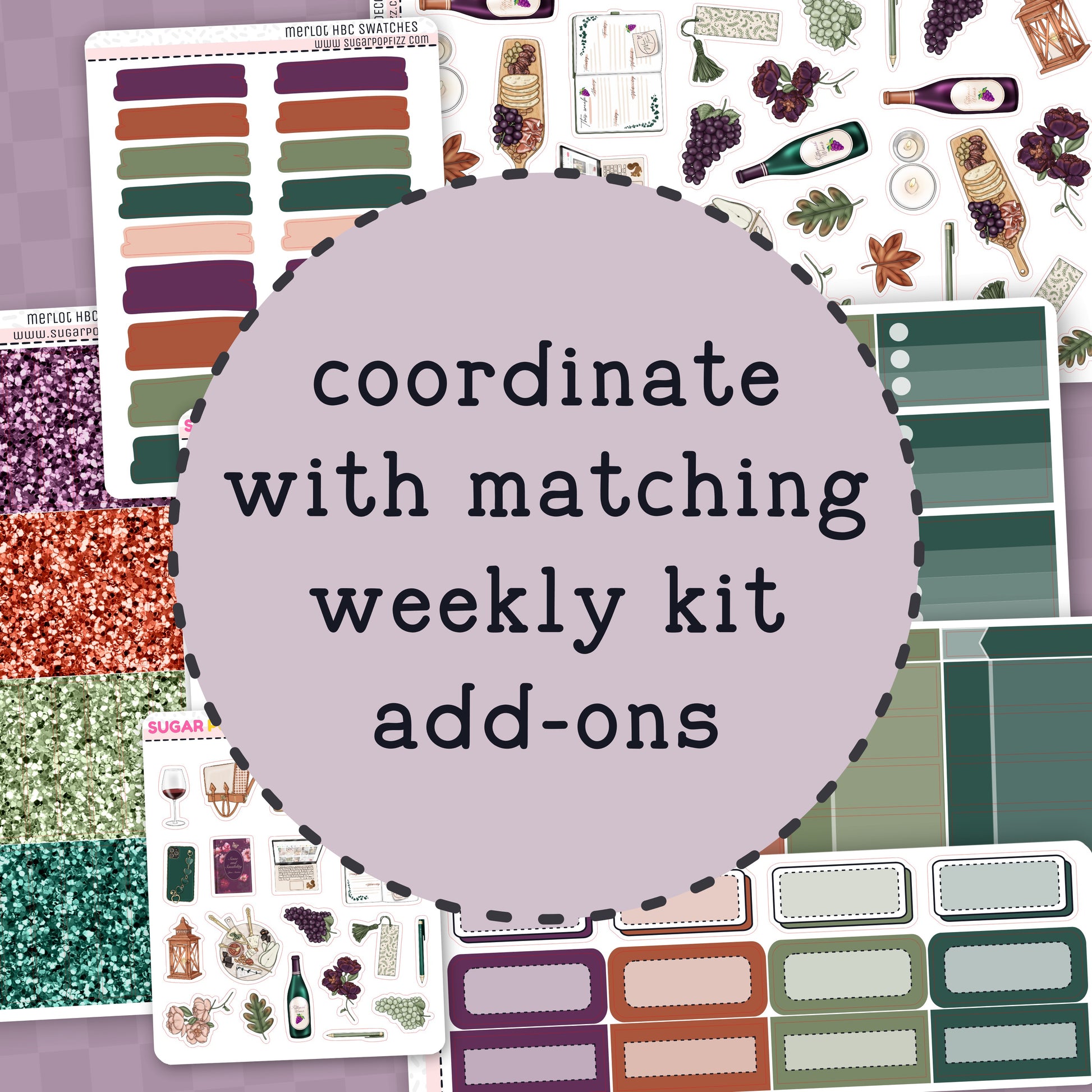 Collection of planner stickers with a purple circle overlay and text 'coordinate with matching weekly kit add-ons'.