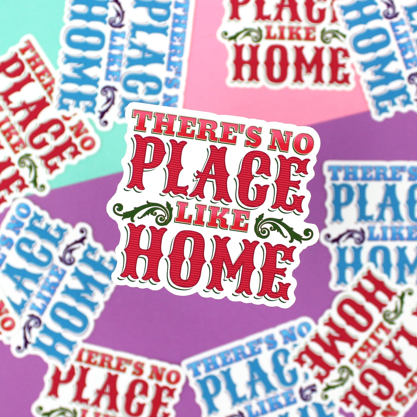 No Place Like Home Premium Matte Sticker - LDC151