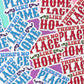 No Place Like Home Premium Matte Sticker - LDC151