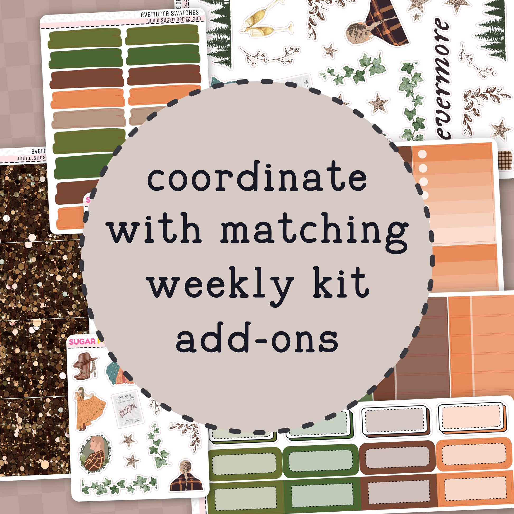 Collection of planner stickers with text 'coordinate with matching weekly kit add-ons' on a neutral background.