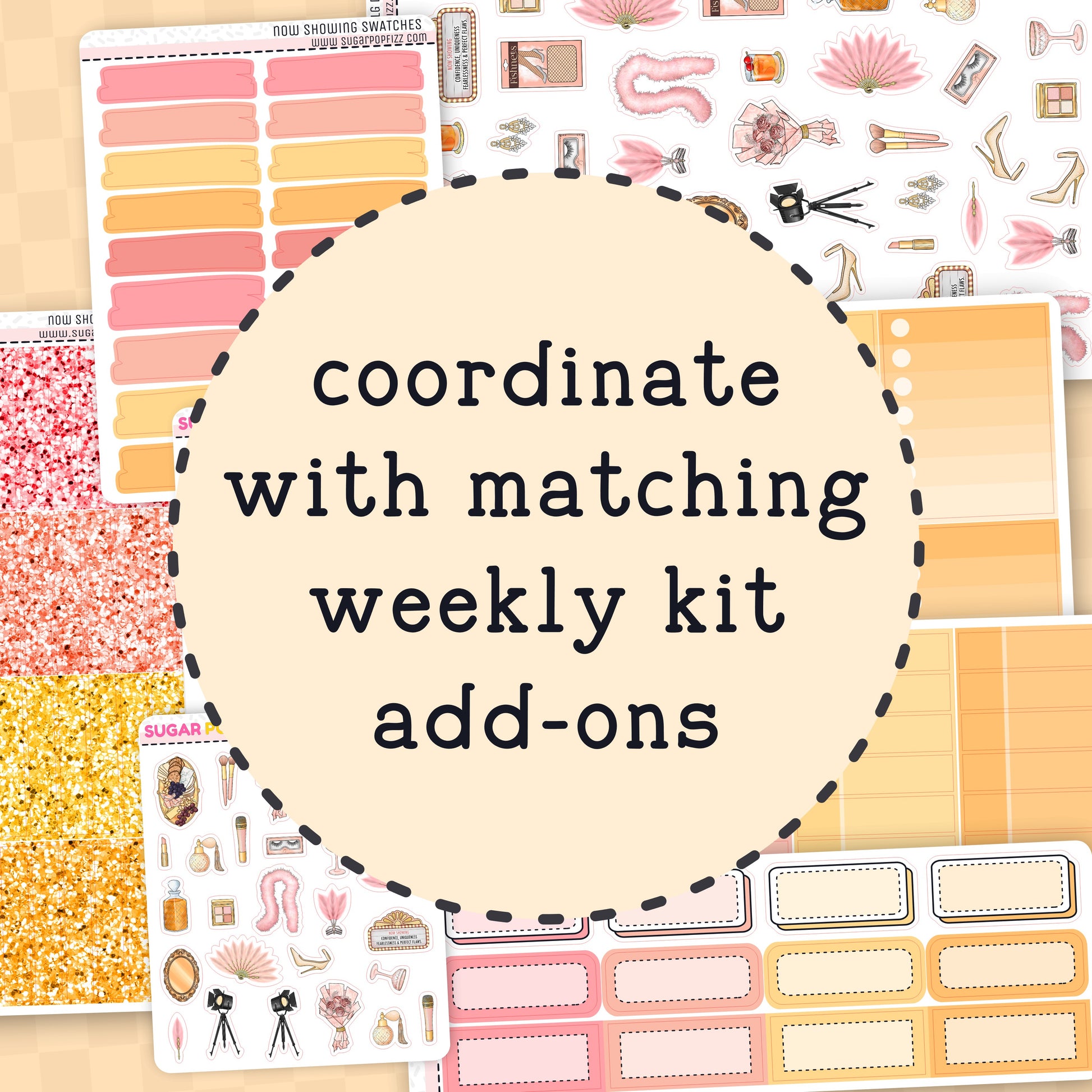 Collection of planner stickers with text 'coordinate with matching weekly kit add-ons' on a beige background.
