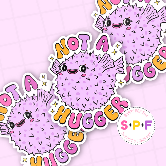Not A Hugger Premium Matte Die Cut Sticker - DC132