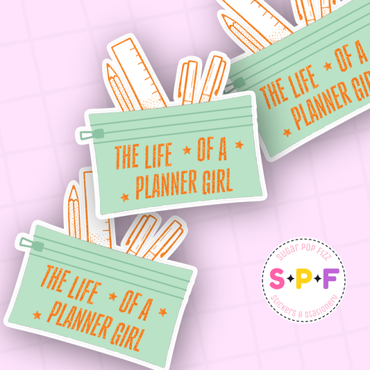 Life Of A Planner Girl Premium Matte Die Cut Sticker - DC147