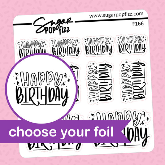 Happy Birthday Foil Stickers - choose your foil - F166