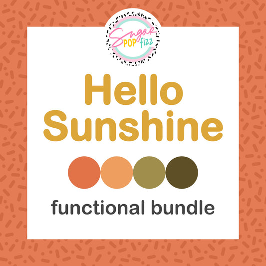 Hello Sunshine Functional Bundle - choose your sheet