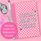 Pink Checkered - CUSTOM - Hobonichi Cousin Cover Sticker - HBCC103