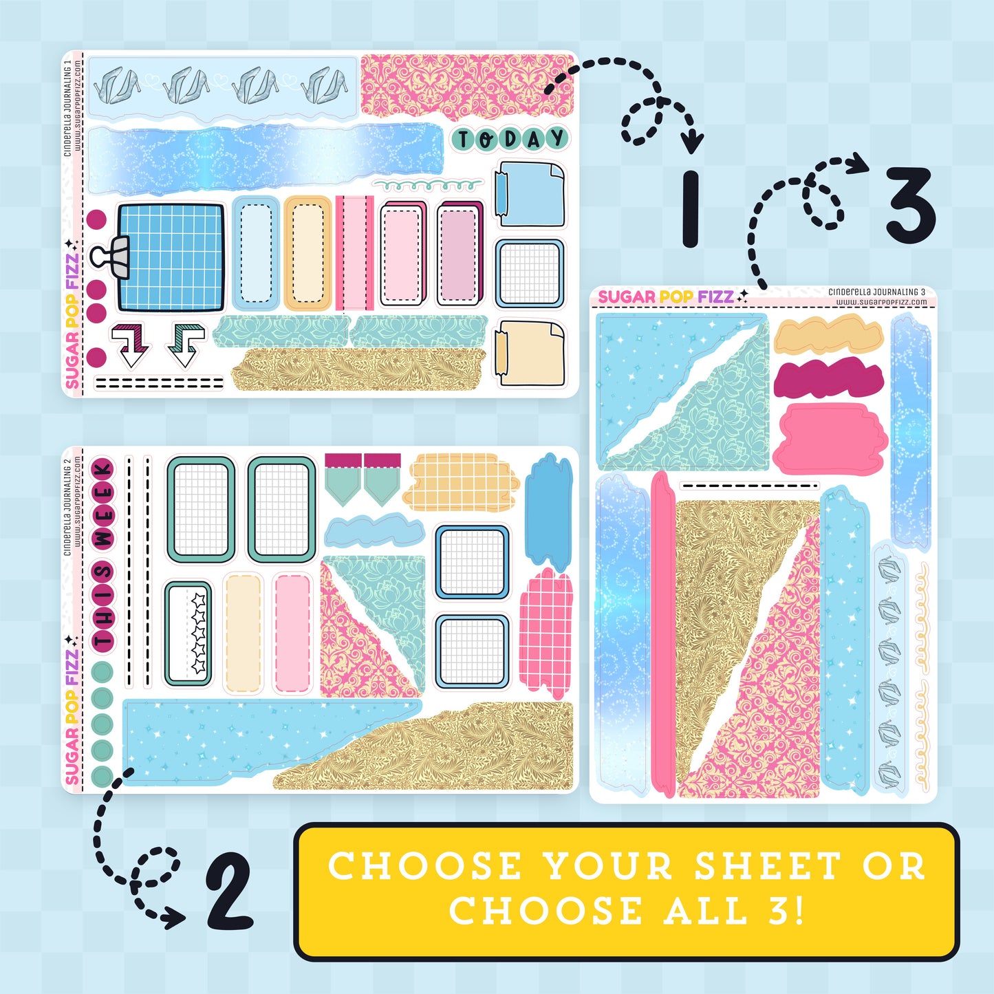 A collection of planner stickers for journaling themed around the movie cinderella with patterns and colors in blue, yellow, pink and green with text that says "choose your sheet or choose all 3!" Sheet 1 has functional and decorative stickers and text that says "today", sheet two has functional and decorative stickers with text that says "this week" and sheet 3 has decorative stickers. 