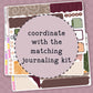 Decorative planner sticker with text 'coordinate with the matching journaling kit' on a patterned background.