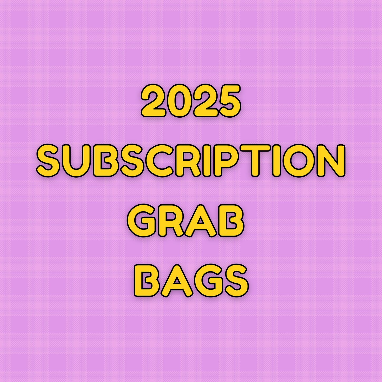 2025 Subscription Extras