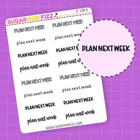 Plan Next Week Script Stickers (4 fonts) - S106