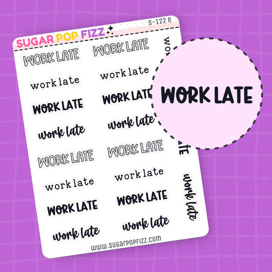 Work Late Script Stickers (4 fonts) - S122
