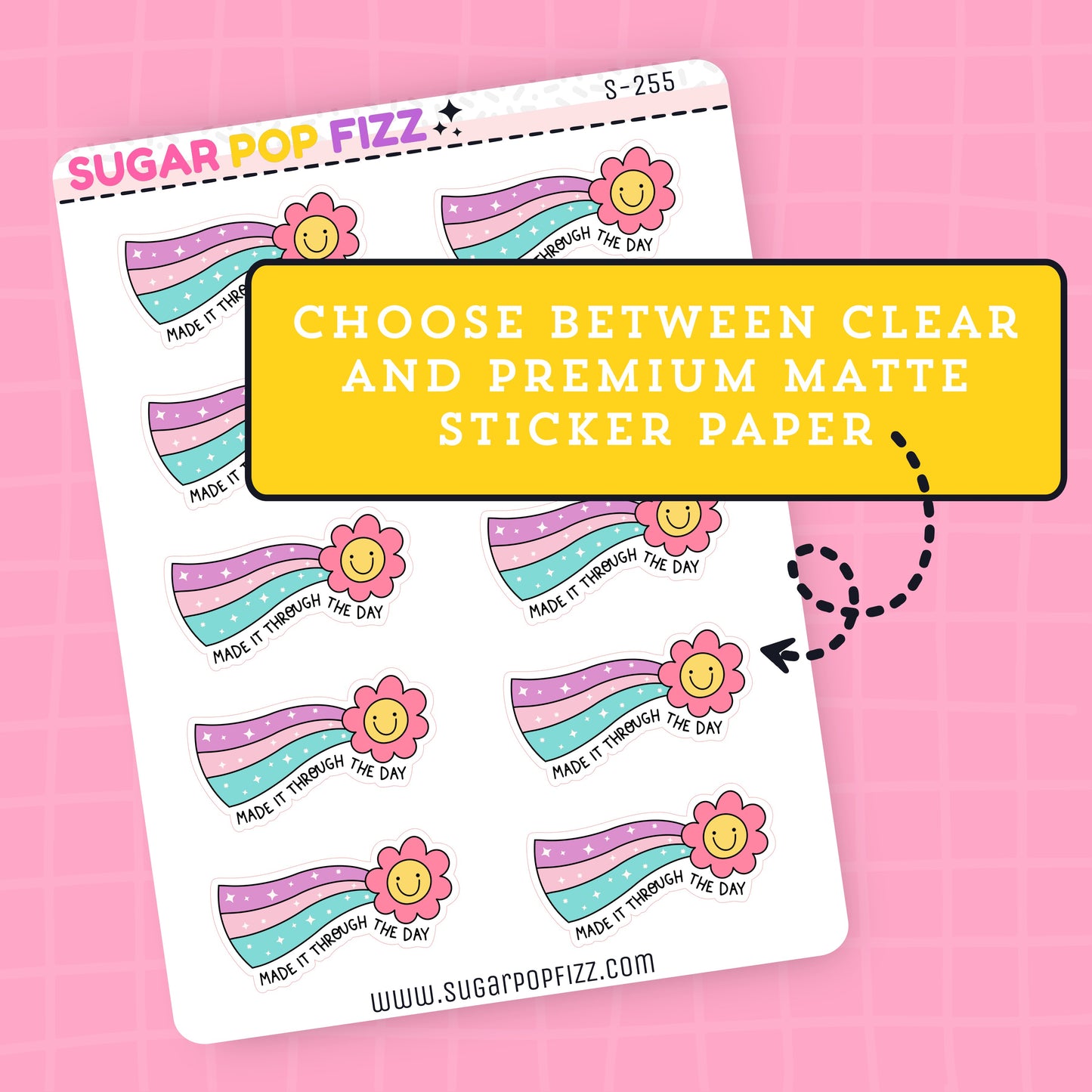 Sticker paper with rainbow-themed designs and flowers and text that says "made it through the day" on a pink background, featuring text about clear and premium matte sticker paper.