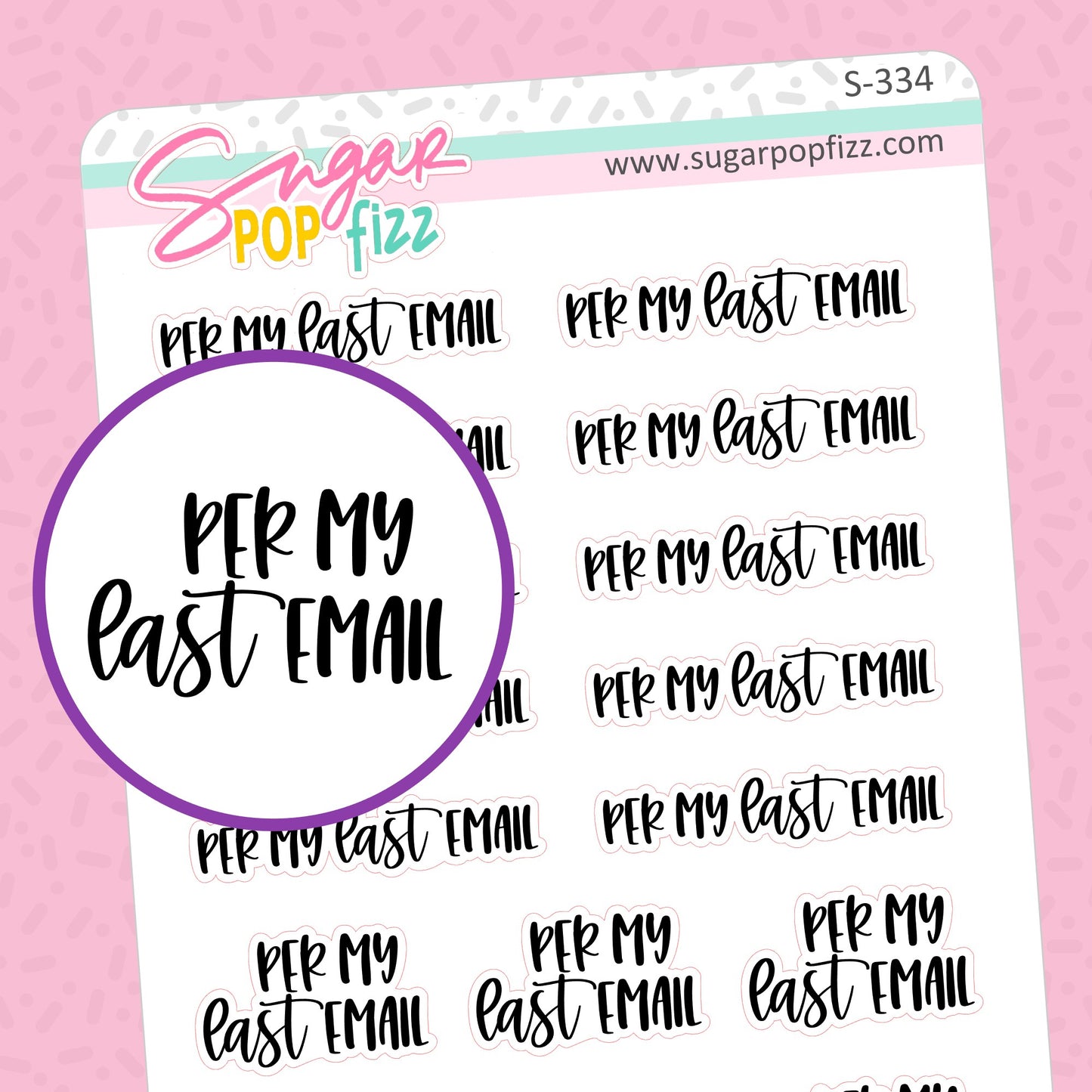 Per My LAST Email Script Stickers - S334