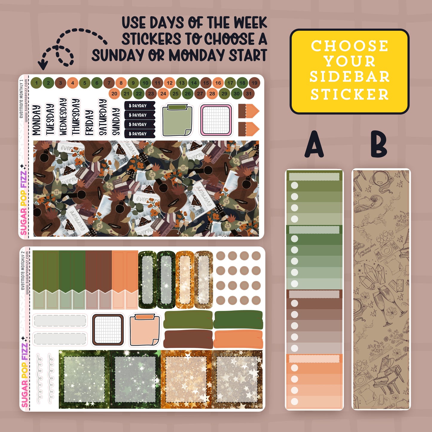Planner stickers for the standard vertical monthly section themed around taylor swift's evermore album. Greens, orange and browns. Includes days of the week stickers, boxes, date dot stickers and stickers that say "payday".  A Text box that states "choose your sidebar stickers". Sidebar sticker A is a series of 4 coordinating checklist and sidebar sticker B is a coordinating decorative sticker.