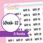 Weeks of the Year Script Stickers