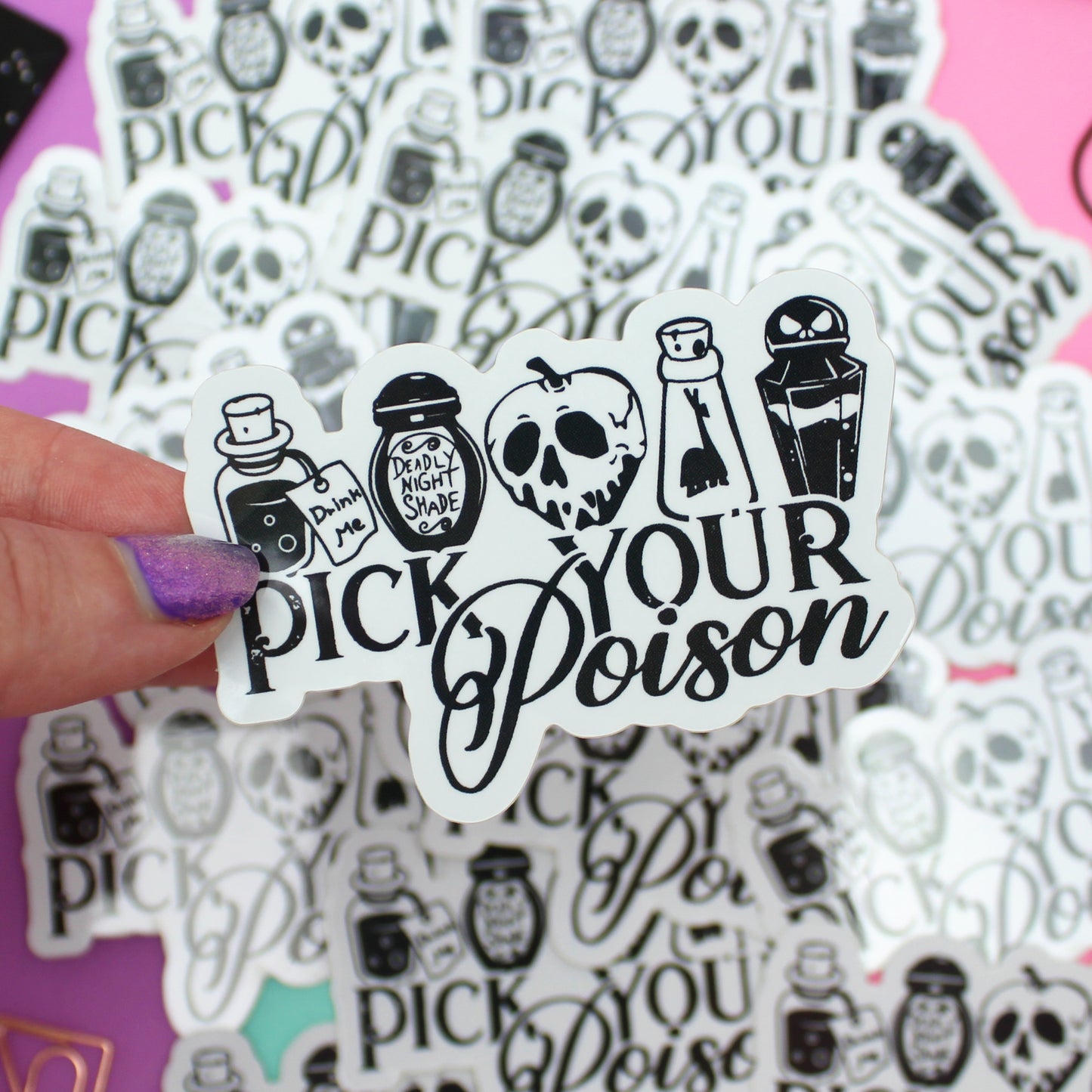 Pick Your Poison Vinyl Sticker - VNL134