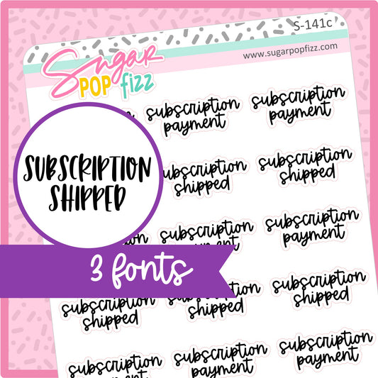Subscription Payment/Shipped Script Stickers - S141