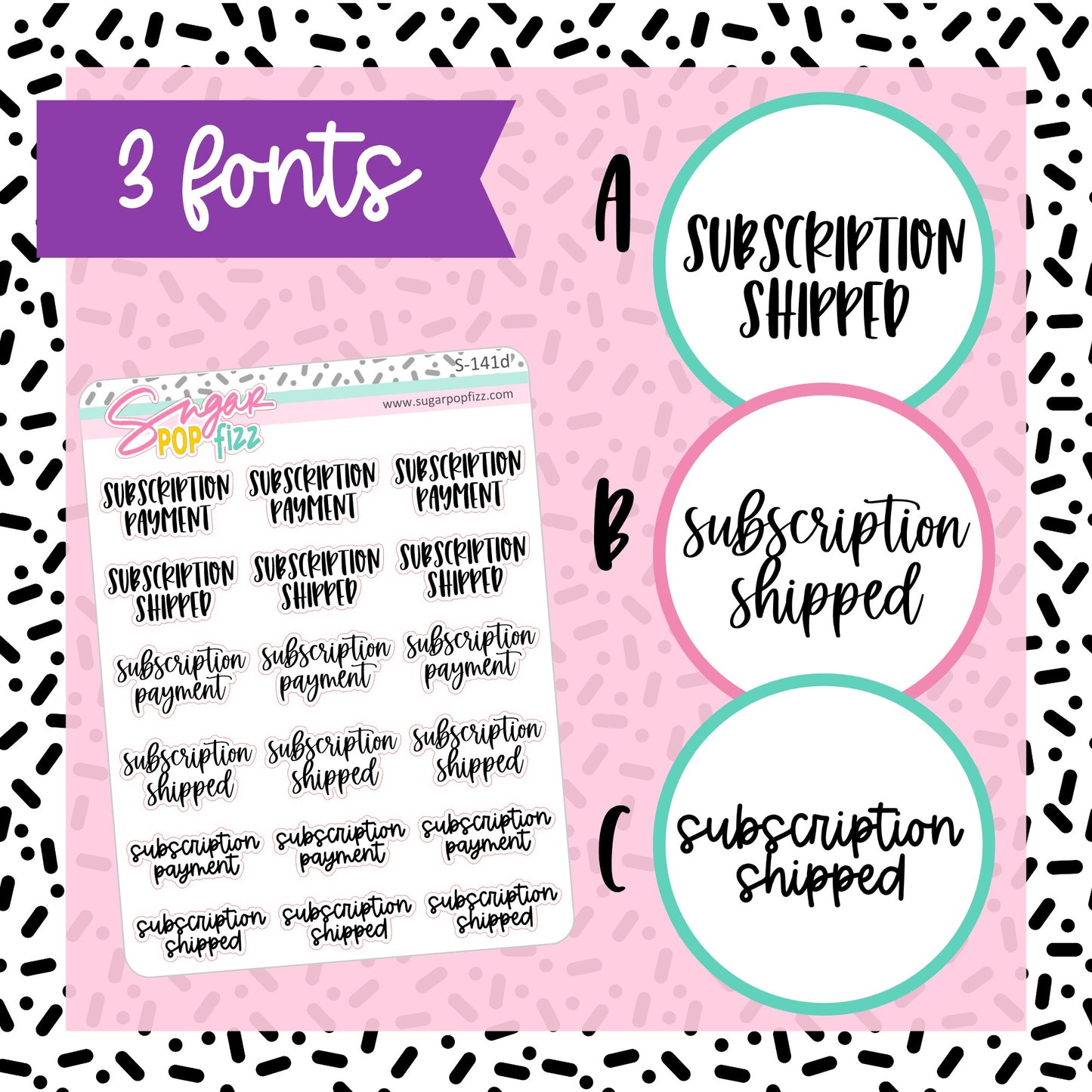 Subscription Payment/Shipped Script Stickers - S141