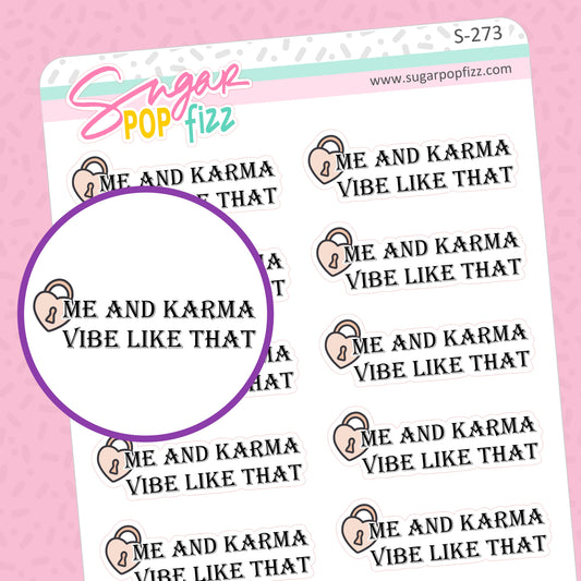 Me and Karma Vibe Like That Script Stickers - S273